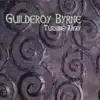 Guilderoy Byrne - Turning Away